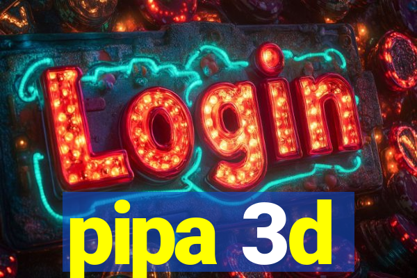 pipa 3d